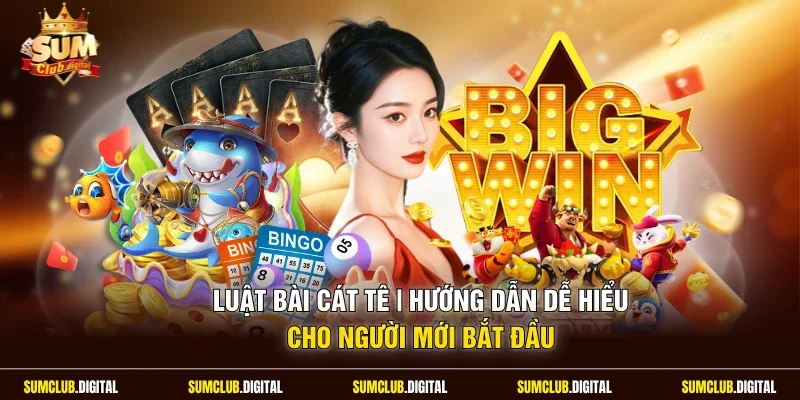 Luật bài cát tê