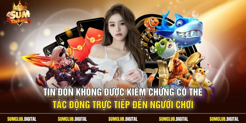 Tin đồn không được kiểm chứng có thể tác động trực tiếp đến người chơi